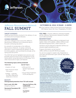 FALL SUMMIT Jefferson Neuroscience Network OCTOBER 16, 2014, 9:30AM - 2:40PM