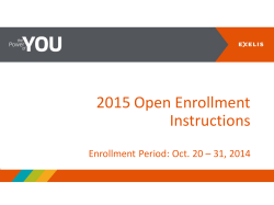 2015 Open Enrollment Instructions  Enrollment Period: Oct. 20 – 31, 2014
