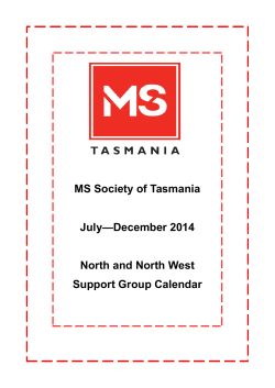 MS Society of Tasmania July—December 2014 North and North West