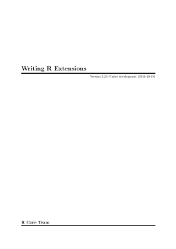 Writing R Extensions R Core Team Version 3.2.0 Under development (2014-10-19)