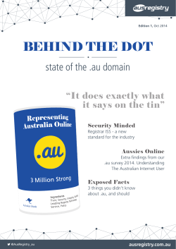 BEHIND THE DOT state of the .au domain “It does exactly what