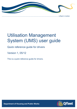 Utilisation Management System (UMS) user guide Quick reference guide for drivers