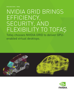NVIDIA GRID BRINGS EFFICIENCY, SECURITY, AND FLEXIBILITY TO TOFAŞ