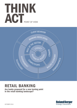 RETAIL BANKING Are banks prepared for a new turning point