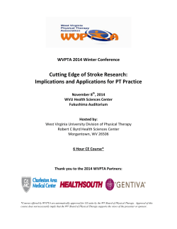 Cutting Edge of Stroke Research:  Implications and Applications for PT Practice    WVPTA 2014 Winter Conference  