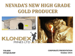 NEVADA’S NEW HIGH GRADE GOLD PRODUCER CORPORATE PRESENTATION TSX:KDX