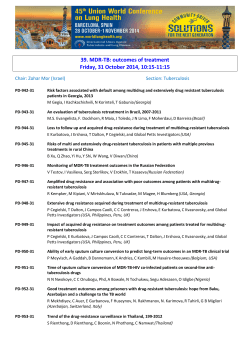 39. MDR-TB: outcomes of treatment Friday, 31 October 2014, 10:15-11:15