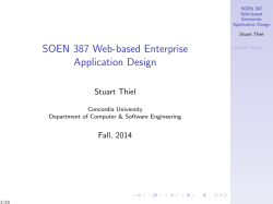 SOEN 387 Web-based Enterprise Application Design Stuart Thiel Fall, 2014