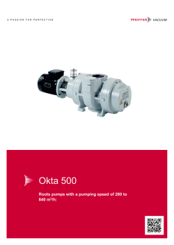 Okta 500 Roots pumps with a pumping speed of 280 to /h: