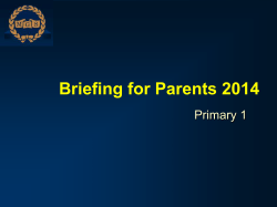 Briefing for Parents 2014 Primary 1