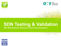 SDN Testing &amp; Validation ONF SDN Solutions Showcase Theme Demonstrations  SD