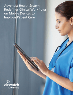 Adventist Health System Redefines Clinical Workflows on Mobile Devices to Improve Patient Care
