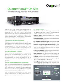 Quorum® onQ™ On-Site One-Click Backup, Recovery and Continuity onQ™ On-Site Provides
