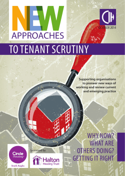 TO TENANT SCRUTINY APPROACHES WHY NOW? WHAT ARE
