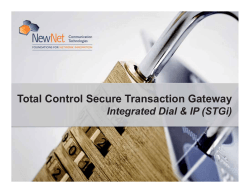 Total Control Secure Transaction Gateway Integrated Dial &amp; IP (STGi)