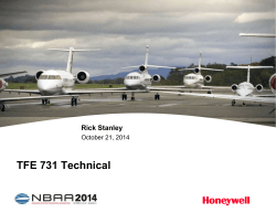 TFE 731 Technical Rick Stanley October 21, 2014