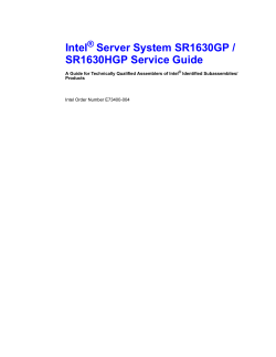 Intel Server System SR1630GP / SR1630HGP Service Guide ®