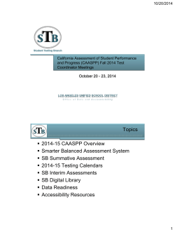 10/20/2014 California Assessment of Student Performance and Progress (CAASPP) Fall 2014 Test