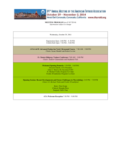 MEETING PROGRAM ATA/AACE Advanced Endocrine Neck Ultrasound Course Wednesday, October 29, 2014