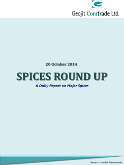 SPICES ROUND UP 20 October 2014 Analyst: Vishidha Vijayakumar