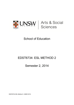 School of Education EDST6734: ESL METHOD 2 Semester 2, 2014