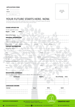YOUR FUTURE STARTS HERE. NOW. APPLICATION FORM Year   ...........................