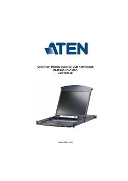 Cat 5 High-Density Dual Rail LCD KVM Switch KL1508A / KL1516A www.aten.com