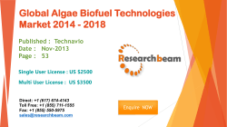 Global Algae Biofuel Technologies Market 2014 - 2018 Published :  Technavio