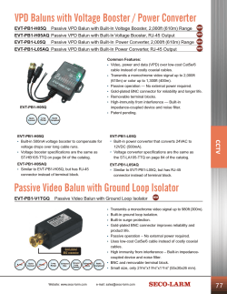 VPD Baluns with Voltage Booster / Power Converter EVT-PB1-H05Q EVT-PB1-H05AQ EVT-PB1-L05Q