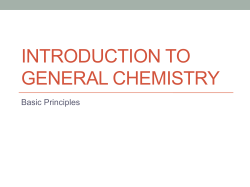 INTRODUCTION TO GENERAL CHEMISTRY Basic Principles