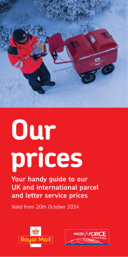 Our prices Your handy guide to our UK and international parcel