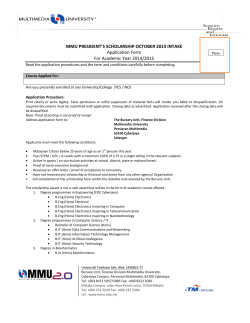 Application Form For Academic Year 2014/2015 MMU PRESIDENT’S SCHOLARSHIP OCTOBER 2014 INTAKE
