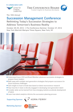 Succession Management Conference Rethinking Today’s Succession Strategies to Address Tomorrow’s Business Reality |