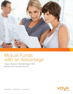 Mutual Funds with an Advantage Voya Select Advantage IRA Mutual Fund Custodial Account