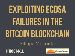 Exploiting ECDSA Failures in the Bitcoin Blockchain Filippo Valsorda