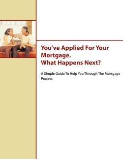 You’ve Applied For Your Mortgage. What Happens Next?