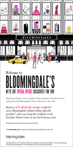 BLOOMINGDALE’S WE’VE GOT EXCLUSIVELY FOR YOU! SPECIAL OFFERS