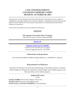 CASE ANNOUNCEMENTS COLORADO SUPREME COURT MONDAY, OCTOBER 20, 2014