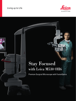 Stay Focused with Leica M530 OH6 Premium Surgical Microscope with FusionOptics
