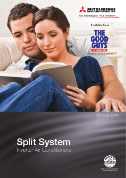 Split System Inverter Air Conditioners October 2014 Available from
