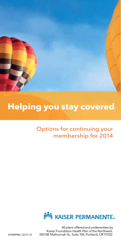 Helping you stay covered Options for continuing your membership for 2014