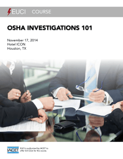 OSHA InveStIgAtIOnS 101 COurse November 17, 2014 Hotel ICON
