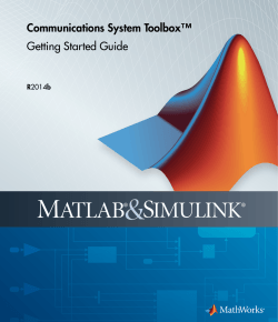 Communications System Toolbox™ Getting Started Guide R 2014b