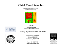 Child Care Links Inc. Fall 2014 Training Registration: 410-288-5942