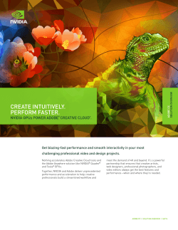 CREATE INTUITIVELY. pERFORM FASTER. NVIDIA GpUs pOWER ADOBE CREATIVE CLOUD