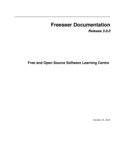 Freeseer Documentation Release 3.0.0 Free and Open Source Software Learning Centre