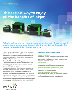 The easiest way to enjoy all the benefits of inkjet.