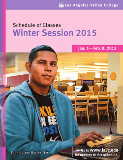 Winter Session 2015 Schedule of Classes www.lavc.edu Jan. 5 – Feb. 8, 2015