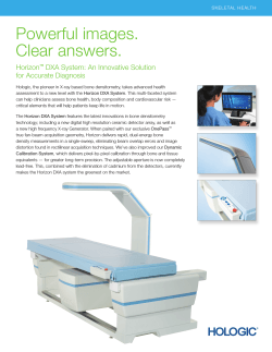 Powerful images. Clear answers. Horizon DXA System: An Innovative Solution