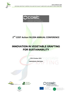 2 COST Action FA1204 ANNUAL CONFERENCE INNOVATION IN VEGETABLE GRAFTING